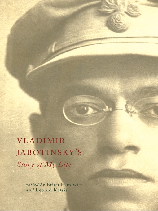 Title details for Vladimir Jabotinsky's Story of My Life by Vladimir Jabotinsky - Available